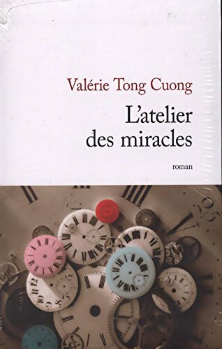 Livrenpoche : L'atelier des miracles - Valérie Tong Cuong - Livre