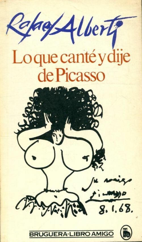 Livrenpoche : Lo que canté y dije de Picasso - Rafaël Alberti - Livre