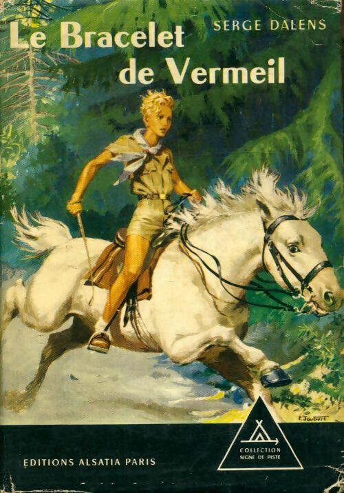 Livrenpoche : Le bracelet de vermeil - Serge Dalens - Livre