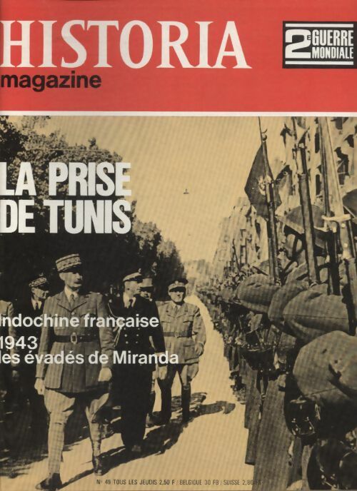 Livrenpoche : Historia 2e Guerre Mondiale n°49 : La prise de Tunis - Collectif - Livre