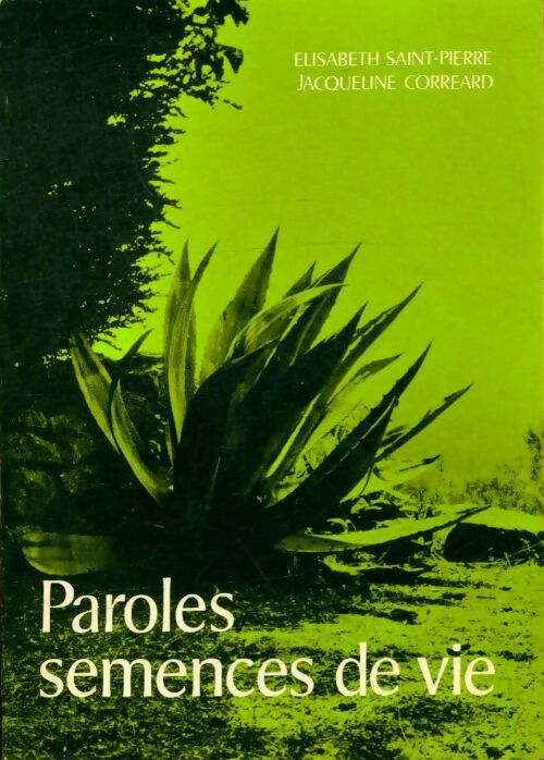 Livrenpoche : Paroles, semences de vie - Elisabeth Jacqueline; Saint-Pierre - Livre