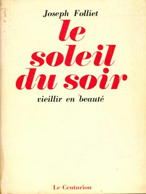 Livrenpoche : Le soleil du soir - Joseph Folliet - Livre