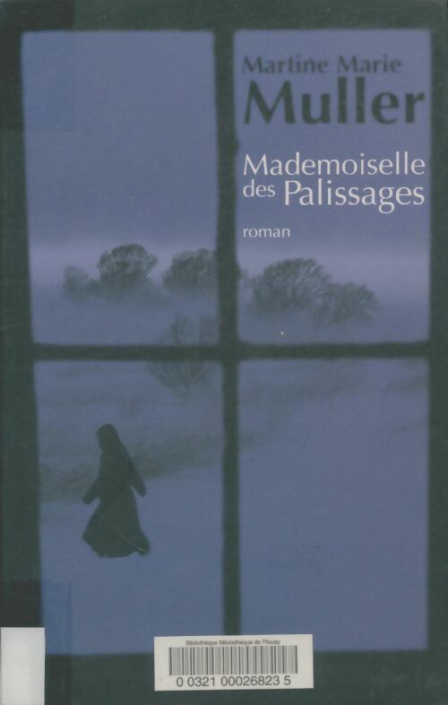 Livrenpoche : Mademoiselle des palissages - Martine Marie Muller - Livre