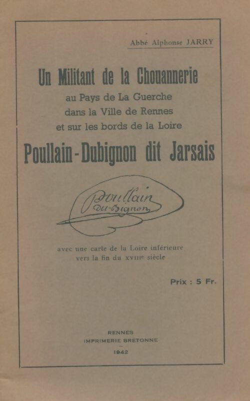Livrenpoche :  Un militant de la chouannerie : Poullain-Dubignon dit Jarsais - Alphonse Jarry - Livre