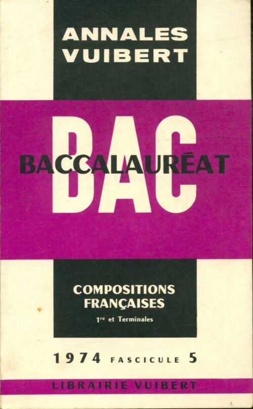Livrenpoche : Annales du Bac 1974 : Compositions françaises - Collectif - Livre