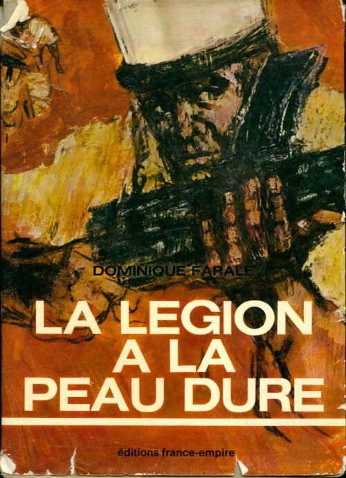 Livrenpoche : La légion à la peau dure - Dominique Farale - Livre