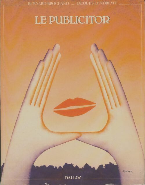 Livrenpoche : Le publicitor - Bernard Brochand - Livre