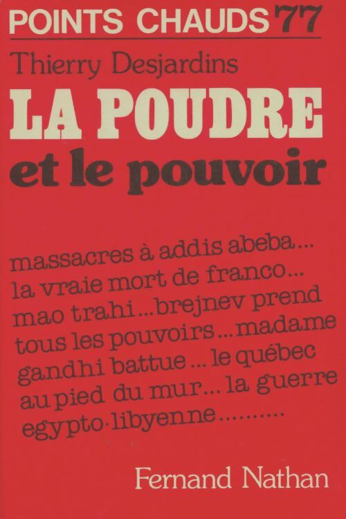 Livrenpoche : La poudre et le pouvoir - Thierry Desjardins - Livre