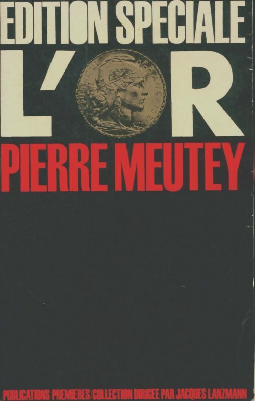 Livrenpoche : L'or  - Pierre Meutey - Livre