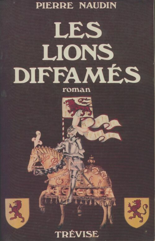 Livrenpoche : Les Lions diffamés - Pierre Naudin - Livre