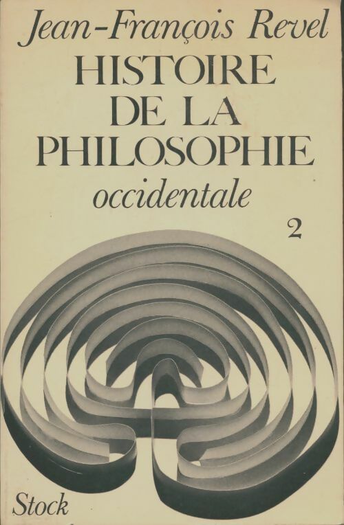 Livrenpoche : Histoire de la philosophie occidentale Tome II : La philosophie pendant la science - Jean-François Revel - Livre