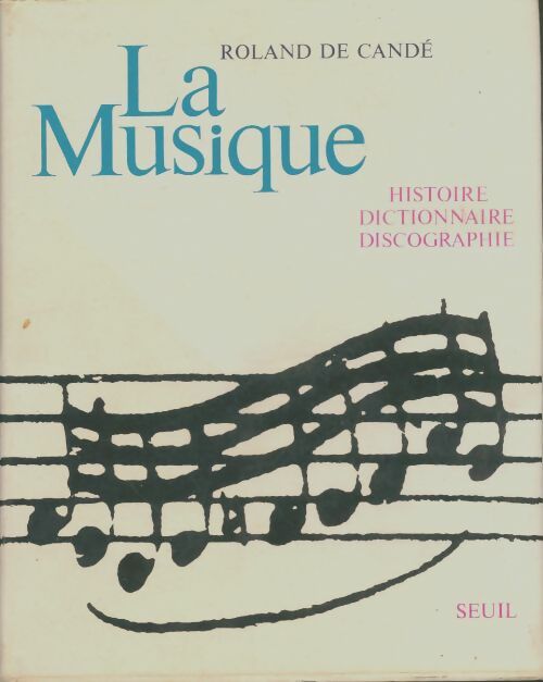 Livrenpoche : La musique - Roland De Candé - Livre