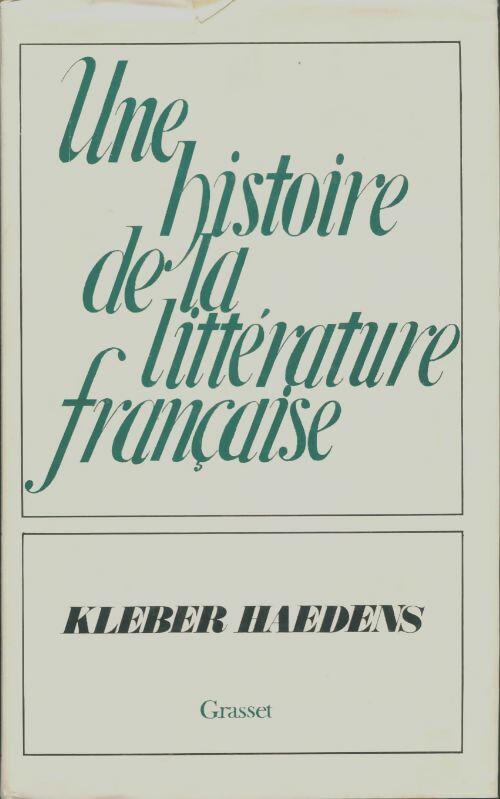 Livrenpoche : Une histoire de la littérature française - Kléber Haedens - Livre