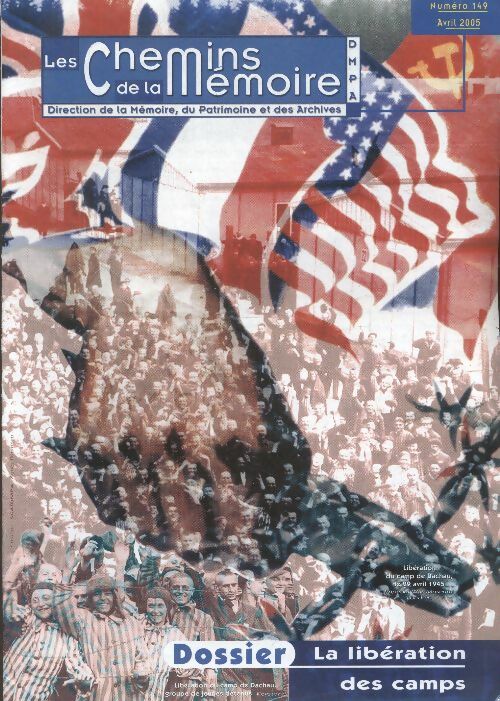 Livrenpoche : Les chemins de la mémoire n°149 : La libération des camps - Collectif - Livre