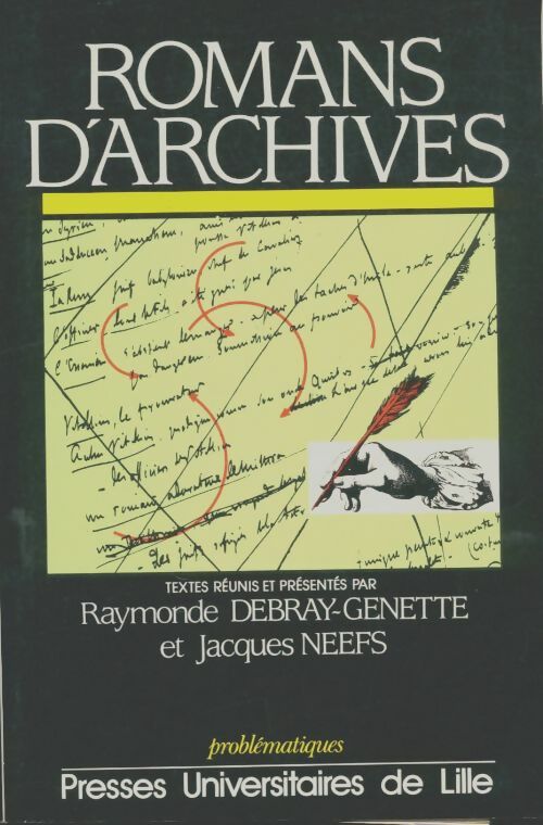 Livrenpoche : Romans d'archives - Jacques Neefs - Livre