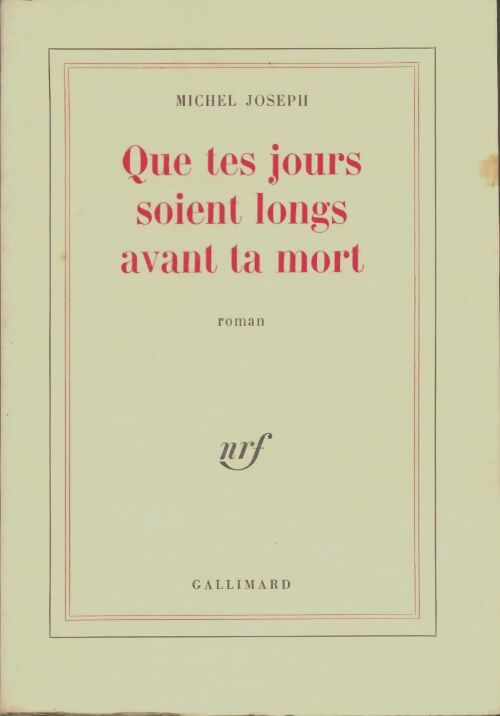 Livrenpoche : Que tes jours soient longs avant ta mort - Michel Joseph - Livre