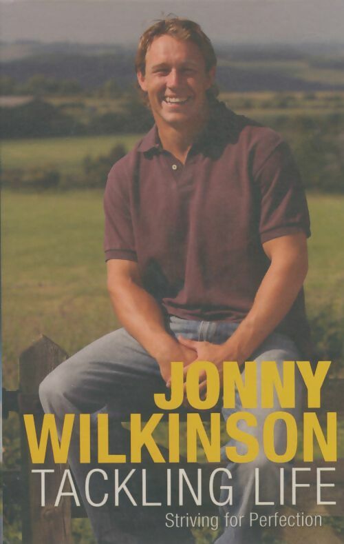 Livrenpoche : Tackling life - Jonny Wilkinson - Livre