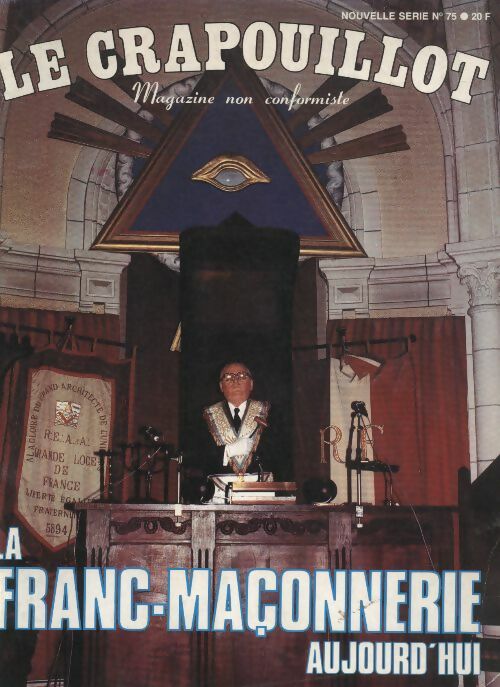 Livrenpoche : Le crapouillot nouvelle série n°75 L franc-maçonnerie aujourd'hui - Collectif - Livre