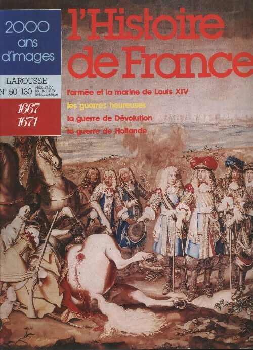 Livrenpoche : L'Histoire de France  n°130 : 1667-1671 - Collectif - Livre