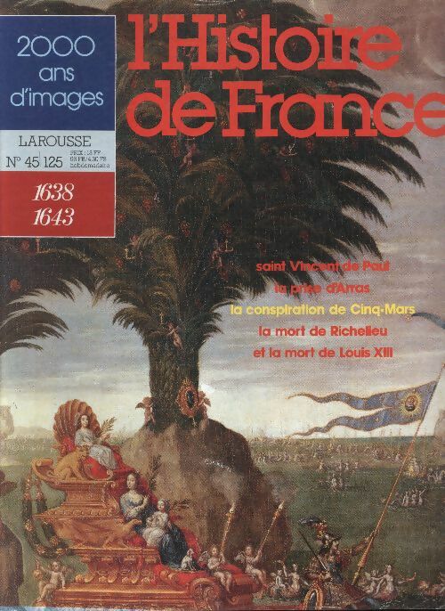 Livrenpoche : L'Histoire de France  n°125 : 1638-1643 - Collectif - Livre