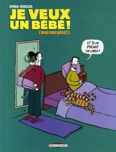Livrenpoche : Je veux un bébé ! Tome I - Lynda Corazza - Livre