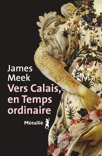 Livrenpoche : Vers calais en temps ordinaire - James Meek - Livre