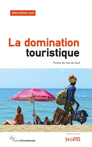 Livrenpoche : La domination touristique : Points de vue du sud - Duterme Bernard - Livre