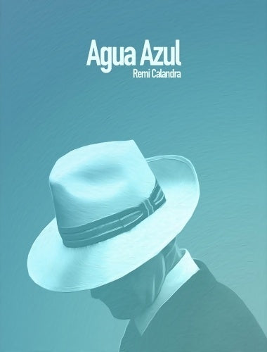 Livrenpoche : Agua azul - Rémi Calandra - Livre