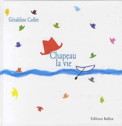 Livrenpoche : Chapeau la vie - Géraldine Collet - Livre