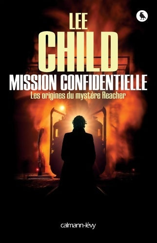 Livrenpoche : Mission confidentielle : Les origines du mystère reacher - Lee Child - Livre