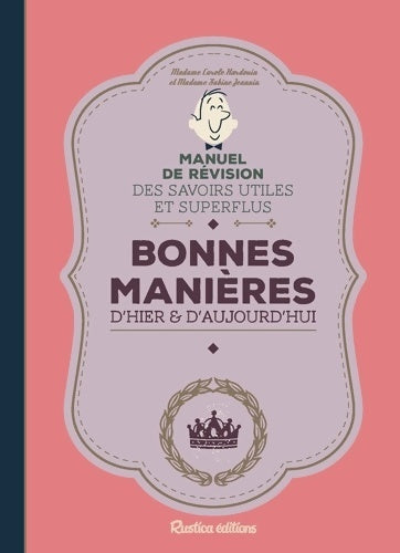 Livrenpoche : Bonnes manières d'hier et d'aujourd'hui - Carole Hardouin - Livre