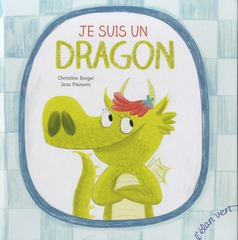 Livrenpoche : Je suis un dragon - Pauwels Beigel - Livre