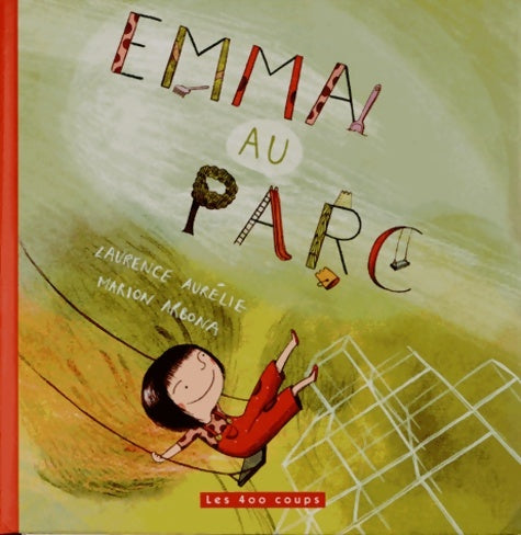 Livrenpoche : Emma au parc - Laurence Aurélie - Livre