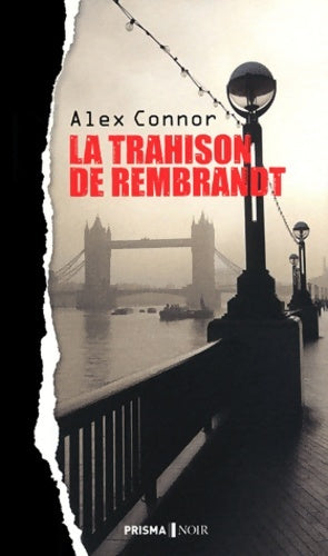 Livrenpoche : La trahison de Rembrandt - Alex Connor - Livre