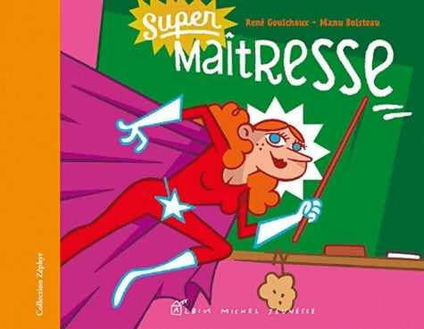 Livrenpoche : Super maîtresse - René Gouichoux - Livre
