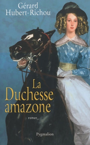 Livrenpoche : La duchesse amazone - Gérard Hubert-Richou - Livre