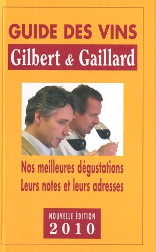 Livrenpoche : Guide des vins Gilbert et gaillard - Philippe Gaillard - Livre