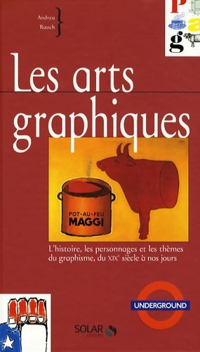 Livrenpoche : Les arts graphiques - Andrea Rauch - Livre
