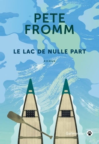 Livrenpoche : Le lac de nulle part - Pete Fromm - Livre