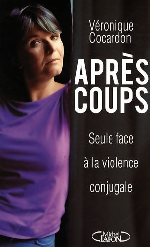 Livrenpoche : après coups l'enfer d'une femme battue - Collectif - Livre
