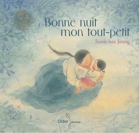 Livrenpoche : Bonne nuit mon tout-petit - Jeong Soon-hee - Livre