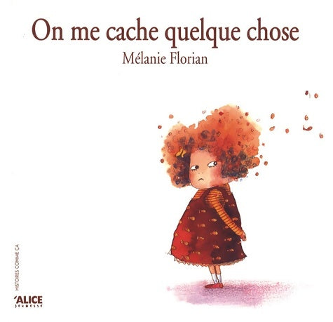 Livrenpoche : On me cache quelque chose - Melanie Florian - Livre