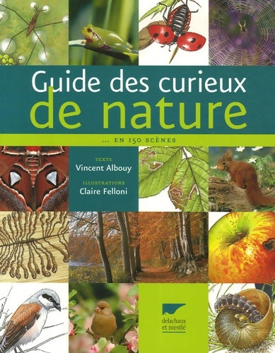 Livrenpoche : Guide des curieux de nature - Vincent Albouy - Livre