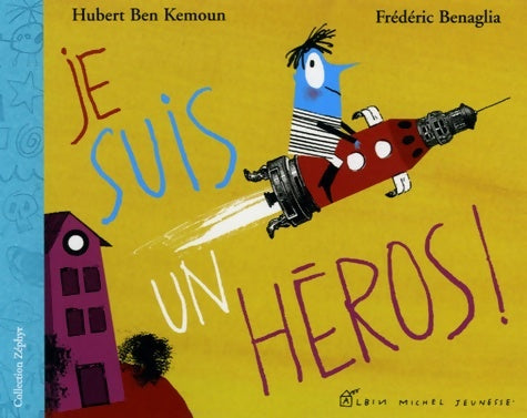 Livrenpoche : Je suis un héros - Hubert Ben Kemoun - Livre