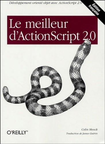 Livrenpoche : Le meilleur d'actionscript 2. 0 - Colin Moock - Livre