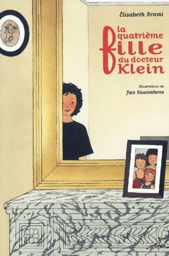 Livrenpoche : La quatrième fille du docteur klein - Elisabeth Brami - Livre