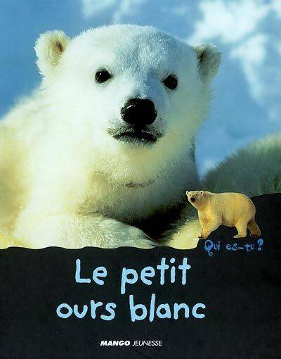 Livrenpoche : Le petit ours blanc - Valérie Guidoux - Livre
