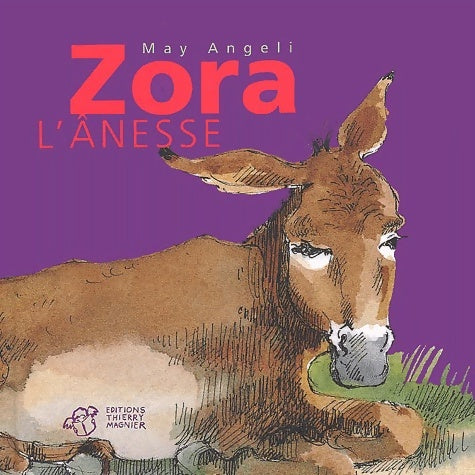 Livrenpoche : Zora l'ânesse - épuisé - May Angeli - Livre