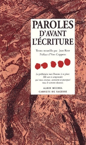 Livrenpoche : Paroles d'avant l'écriture - Jean Rose - Livre