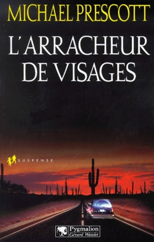 Livrenpoche : L'arracheur de visages - Michael Prescott - Livre
